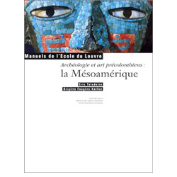 Archéologie et arts précolombiens : La Mésoamérique