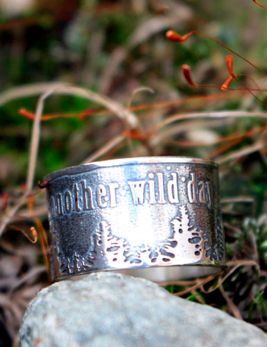 It’s another wild day, bague citation et forêt en argent