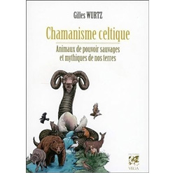 Chamanisme celtique - Animaux de pouvoir sauvages et mythiques de nos terres