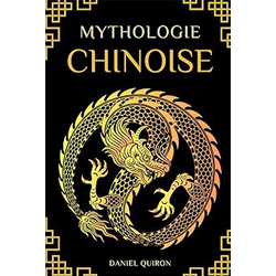 La Mythologie Chinoise: Un Guide des dieux et des légendes de la Chine