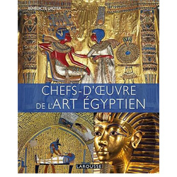 Chefs d’oeuvre de l’art égyptien