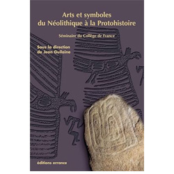 Arts et symboles du néolithique à la protohistoire
