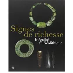 Signes de riches - I. Mégalithes au néolithique